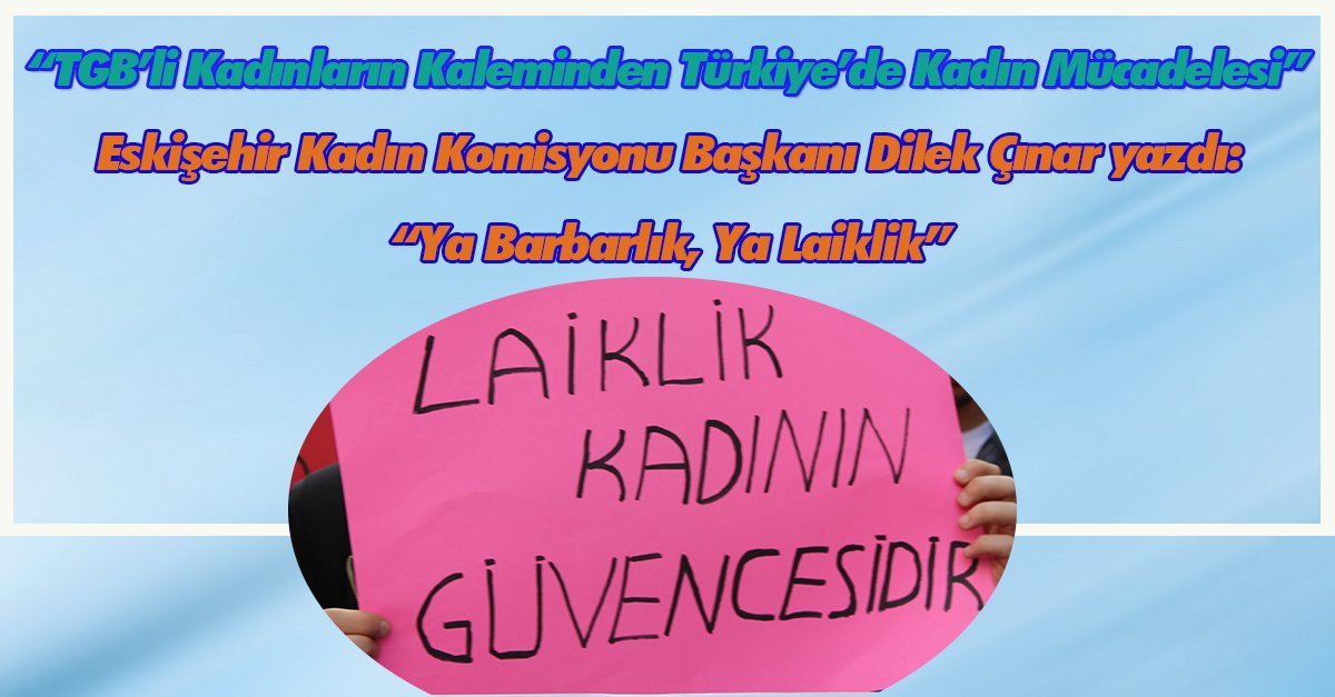 Ya Barbarlık, Ya Laiklik!