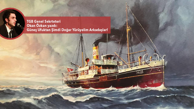 Güneş Ufuktan Şimdi Doğar Yürüyelim Arkadaşlar!