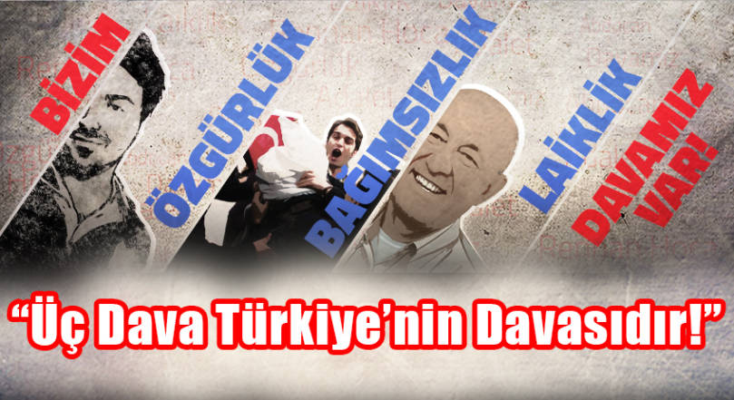 Özgürlük, bağımsızlık, laiklik davalarımıza çağırıyoruz!