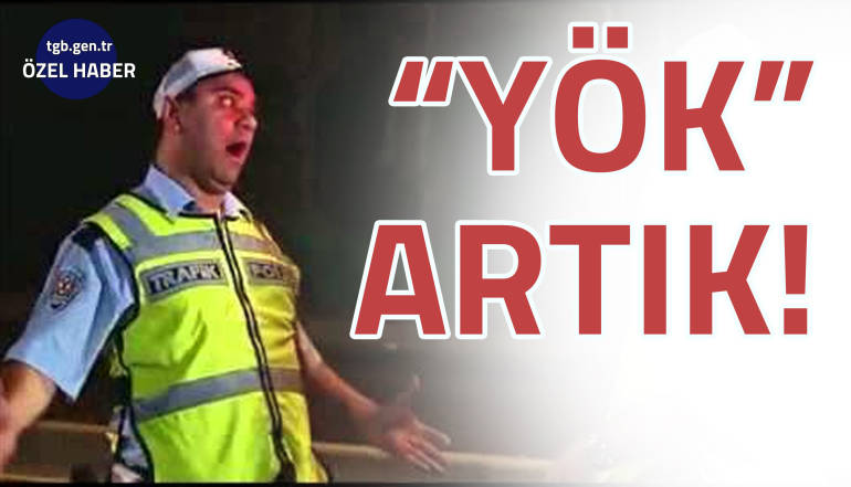 "YÖK" artık!