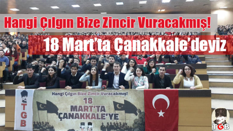 Hangi çılgın bize zincir vuracakmış! 18 Mart'ta Çanakkale'deyiz!