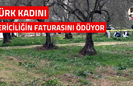 Türk kadını gericiliğin faturasını ödüyor