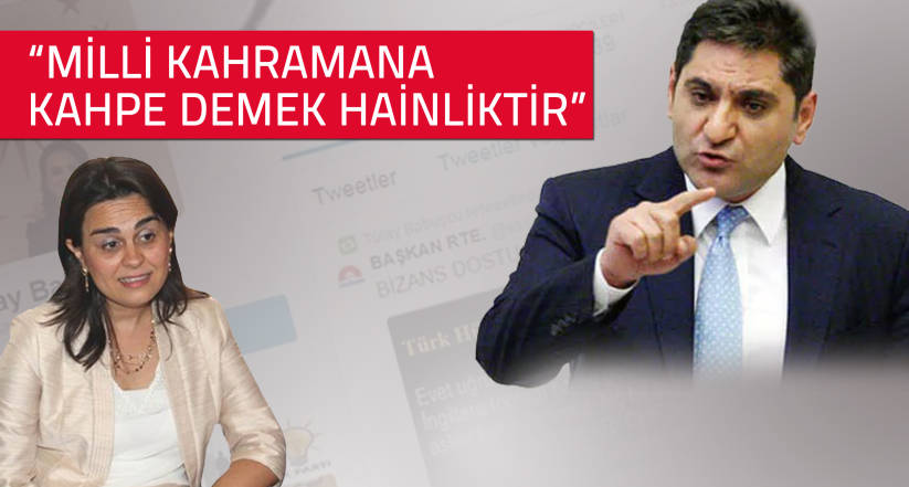 "Milli kahramana kahpe demek hainliktir"