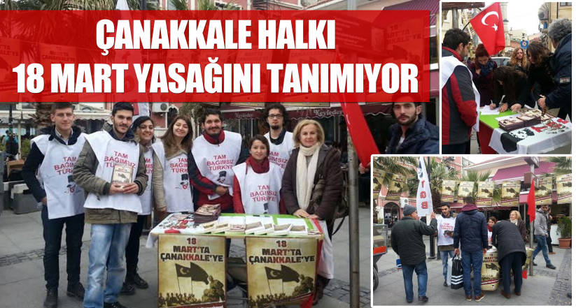 Çanakkale halkı 18 Mart yasağını tanımıyor