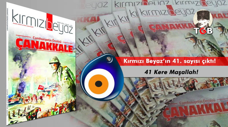 Kırmızı Beyaz'ın 41. sayısı &ccedil;ıktı