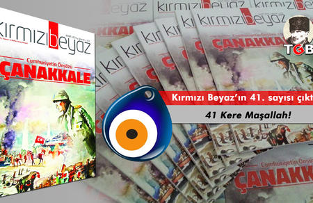 Kırmızı Beyaz'ın 41. sayısı &ccedil;ıktı