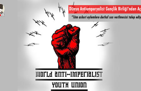 Dünya Antiemperyalist Gençlik Birliği'nden Açıklama