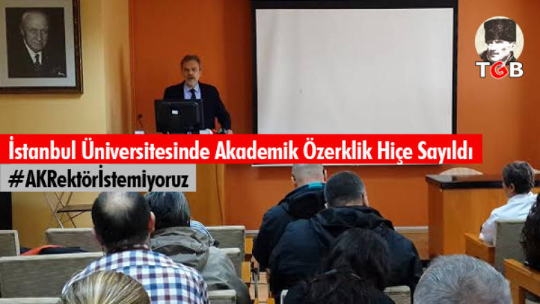 İstanbul Üniversitesinde Akademik Özerklik Hiçe Sayıldı