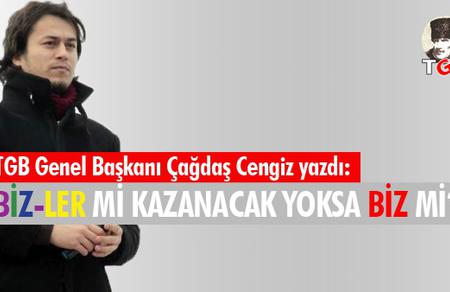 'Biz-ler' Mi Kazanacak, Yoksa Biz Mi?