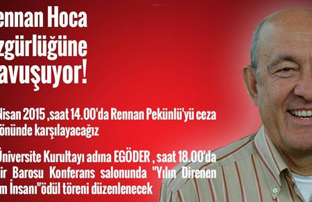 Rennan hoca özgürlüğüne kavuşuyor