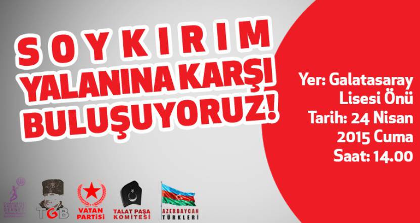 Soykırım Yalanına Karşı Buluşuyoruz!