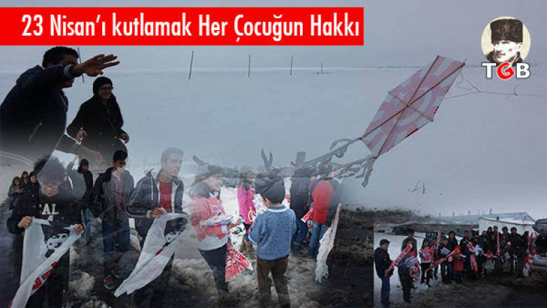 23 Nisan'ı kutlamak Her Çocuğun Hakkı