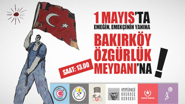1 Mayıs'ta Bakırköy Özgürlük Meydanı'na!