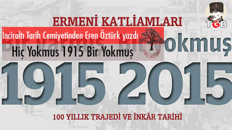 Hi&ccedil; Yokmuş 1915 Bir Yokmuş 2015