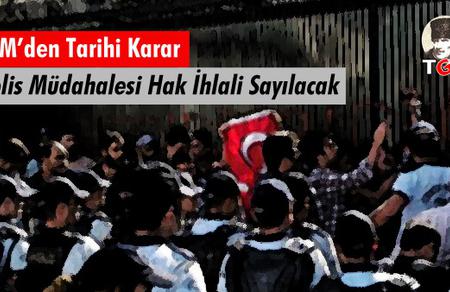 Polis Müdahalesi Hak İhlali Sayılacak