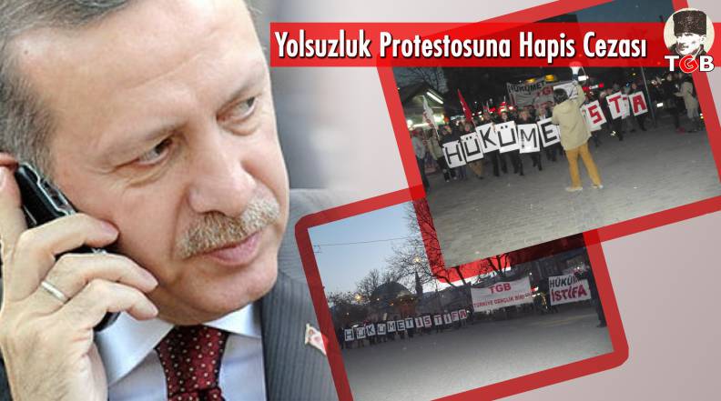 Yolsuzluk Protestosuna Hapis Cezası