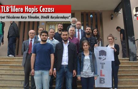 TLB'lilere Hapis Cezası