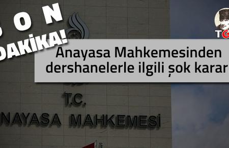 Anayasa Mahkemesi’nden Dershane Kararı
