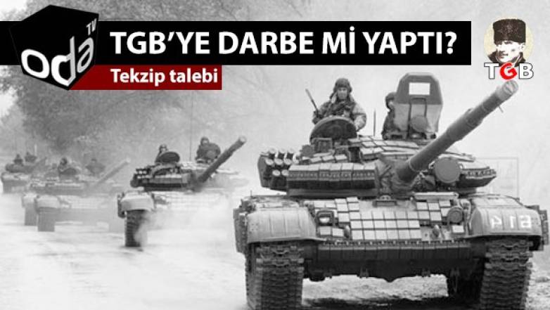 Oda TV TGB'ye Darbe mi Yaptı?