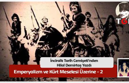 Emperyalizm ve K&uuml;rt Meselesi &Uuml;zerine-2