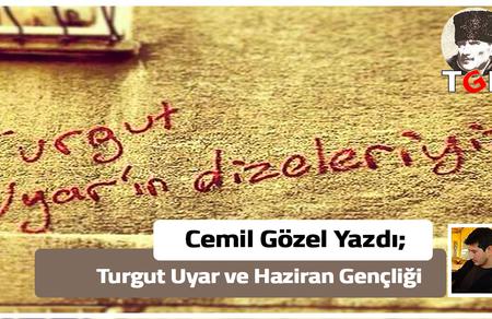 Turgut Uyar ve Haziran Gençliği