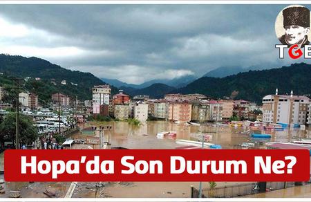 Hopa'da Son Durum Ne?
