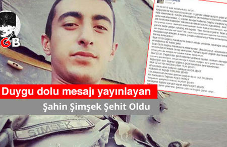 Duygu Dolu Mesajı Yayınlayan Şahin Şimşek Şehit Oldu
