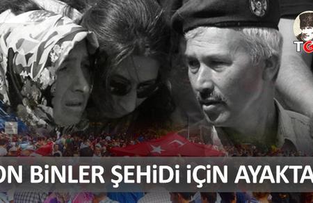 On Binler Şehidi İçin Ayakta!