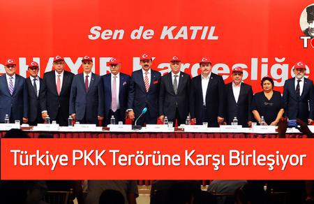 Türkiye PKK Terörüne Karşı Birleşiyor