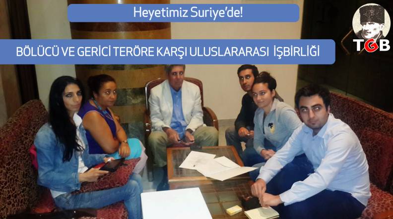 Heyetimiz Suriye&rsquo;de!