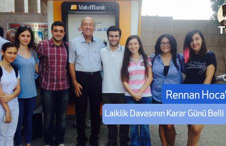 Laiklik Davasının Karar G&uuml;n&uuml; Belli Oldu.