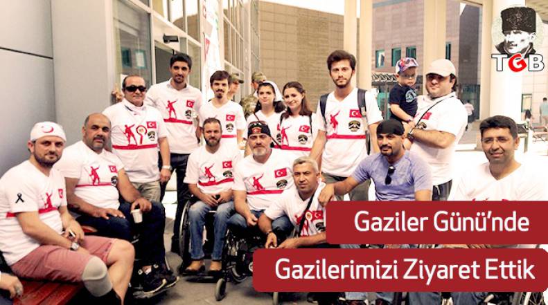 Gaziler G&uuml;n&uuml;'nde Gazilerimizi Ziyaret Ettik