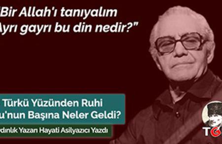 O T&uuml;rk&uuml; Y&uuml;z&uuml;nden Ruhi Su'nun Başına Neler Geldi?