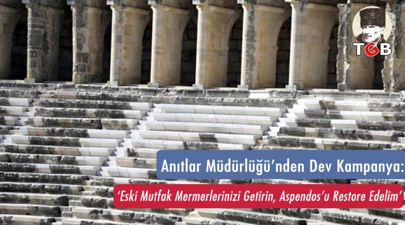 Anıtlar Müdürlüğü’nden Dev Kampanya!