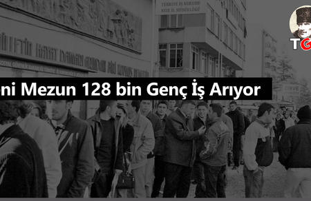 Yeni Mezun 128bin Genç İş Arıyor