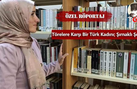 Törelere Karşı Bir Türk Kadını; Şırnaklı Şefika