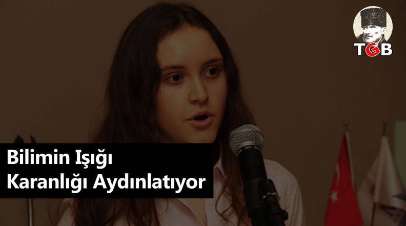Bilimin Işığı Karanlığı Aydınlatıyor