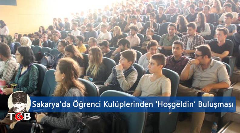 Sakarya'da Öğrenci Kulüplerinden ‘Hoşgeldin’ Buluşması