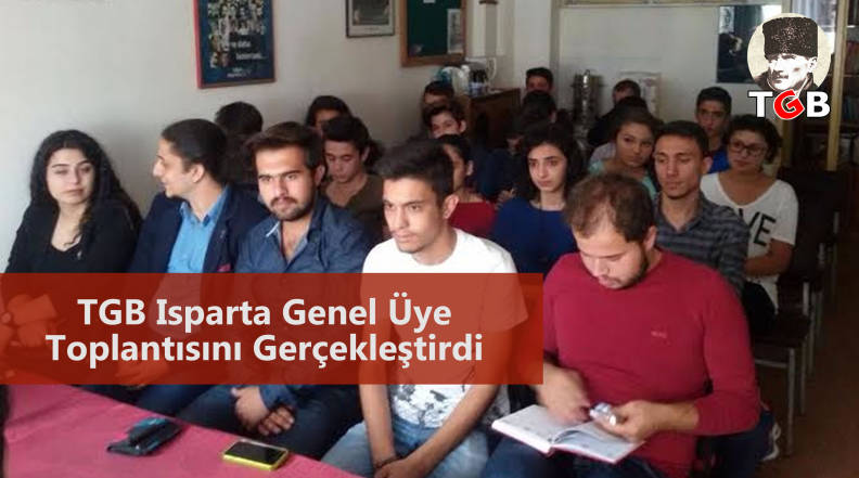 TGB Isparta Genel Üye Toplantısını Gerçekleştirdi