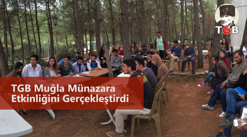 TGB Muğla Münazara Etkinliğini Gerçekleştirdi