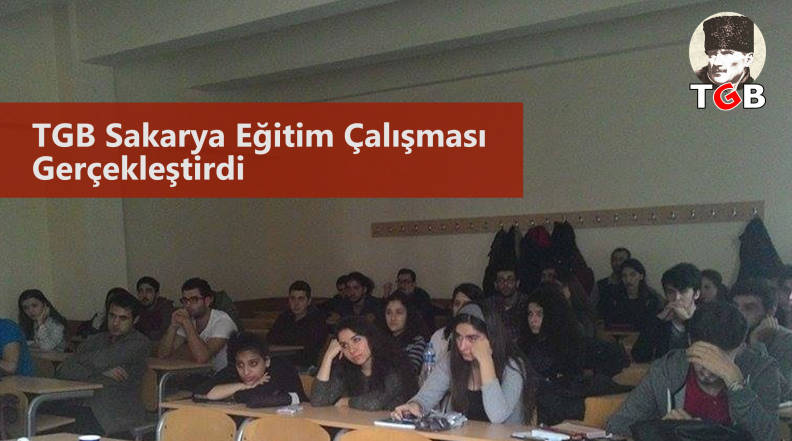 TGB Sakarya Eğitim &Ccedil;alışması Ger&ccedil;ekleştirdi