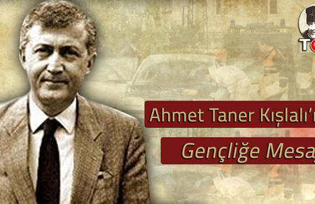 Ahmet Taner Kışlalı'nın Gençliğe Mesajı
