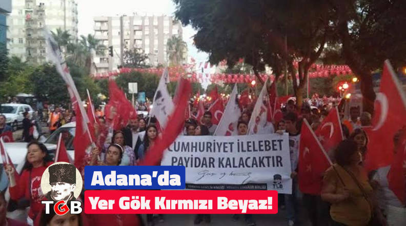 Adana'da Yer Gök Kırmızı Beyaz!