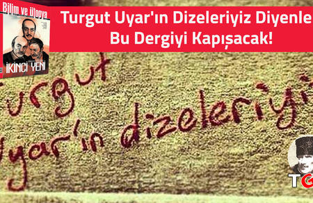 Turgut Uyar'ın Dizeleriyiz Diyenler Bu Dergiyi Kapışacak!