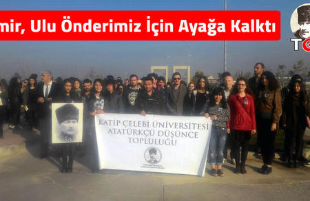 İzmir, Ulu &Ouml;nderimiz İ&ccedil;in Ayağa Kalktı