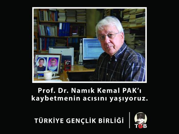 Prof.Dr.Namık Kemal Pak'ı Kaybetmenin Acısını Yaşıyoruz