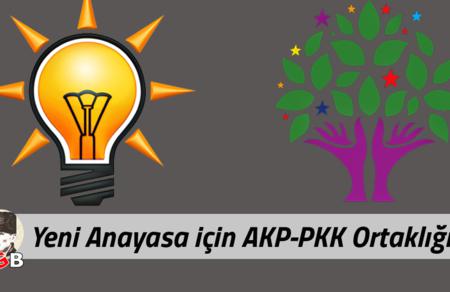 Yeni Anayasa için AKP-PKK Ortaklığı