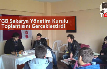 TGB Sakarya Yönetim Kurulu Toplantısını Gerçekleştirdi