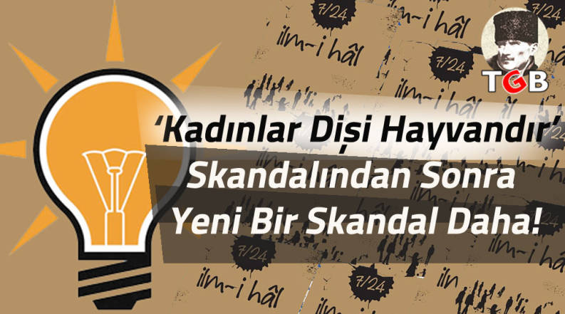 'Kadınlar Dişi Hayvandır' Skandalından Sonra Yeni Bir Skandal Daha!