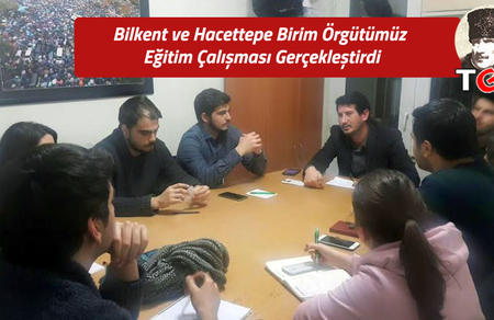 Hacettepe ve Bilkent Birim &Ouml;rg&uuml;t&uuml;m&uuml;z Eğitim &Ccedil;alışması Ger&ccedil;ekleştirdi